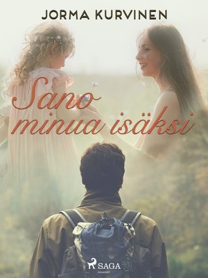 cover image of Sano minua isäksi